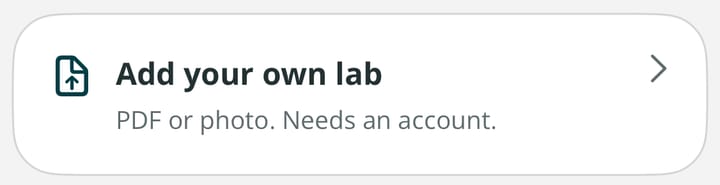 The card for adding your own lab report as a PDF or photo, which needs an account.